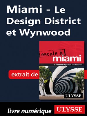 cover image of Miami--Le Design District et Wynwood